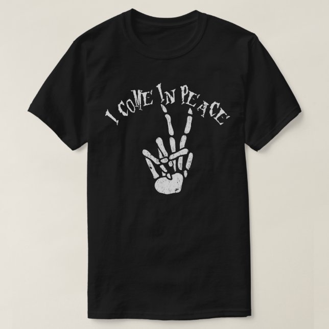 I Come in Peace Skeleton  Hand Gesture T-Shirt (Design Front)