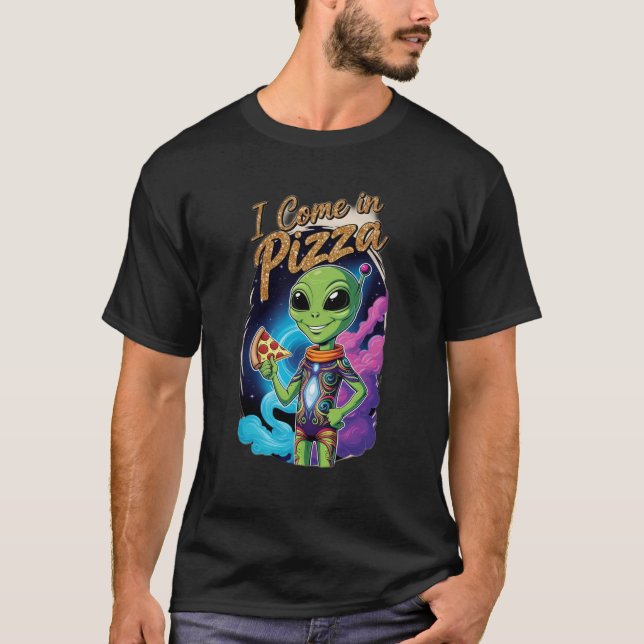“I Come in Pizza” instead of “Peace. T-Shirt (Front)