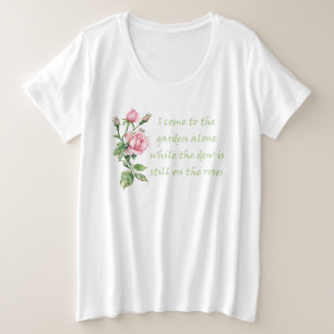 I come to the Garden alone Quote Gardening Plus Size T-Shirt