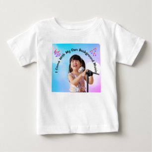 I Come With My Own Background Music Baby T-Shirt