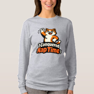 I Conquered Nap Time – Confident Victory Cat T-Shirt