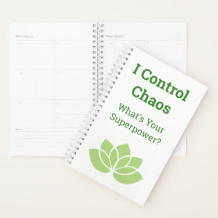 "I Control Chaos, What's Your Superpower?" Planner