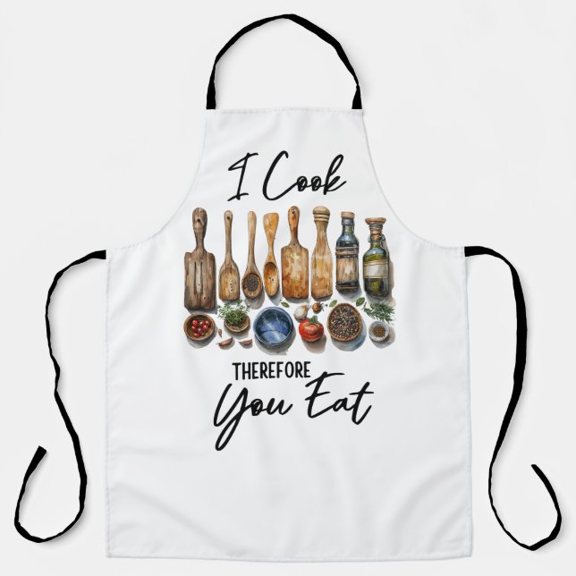I Cook, Therefore You Eat Apron (Front)