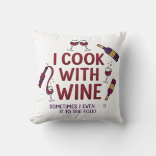 I Cook With Wine Funny Throw Pillow - Kitchen Deco