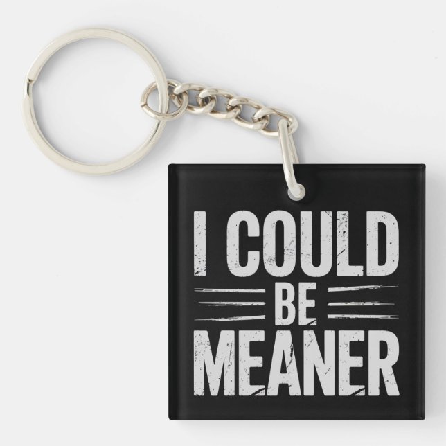 I Could Be Meaner Retro Vintage Key Ring (Front)