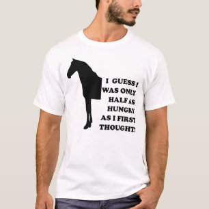 I Could Eat A Horse Funny T-Shirt