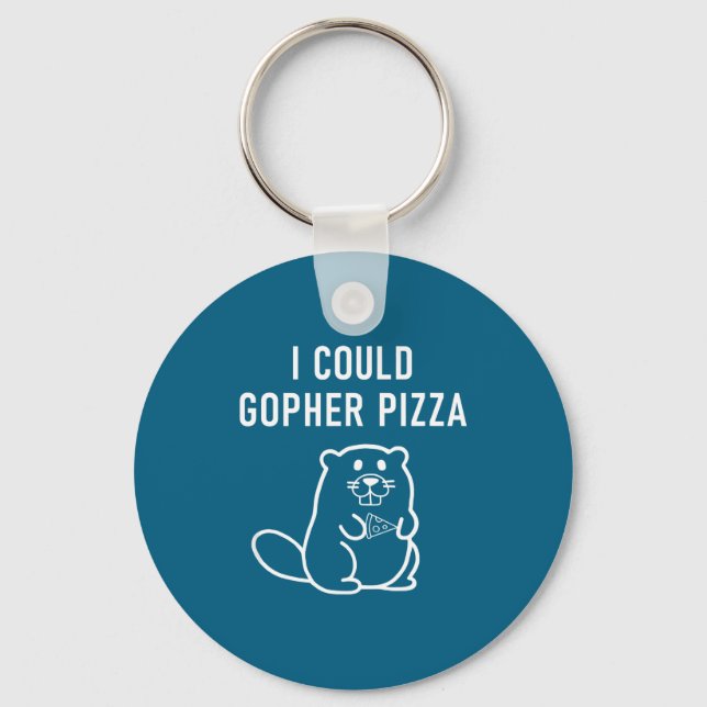 I Could Gopher Zza Funny Puns Jokes Sarcastic  Key Ring (Front)