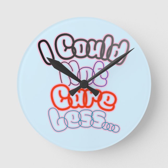 I could not care less round clock (Front)