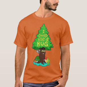 I Could Use a Hug Tree Hugger T-Shirt