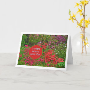 "I COULDN'T ASK FOR A BETTER MOM/ SPRING COLOR CARD