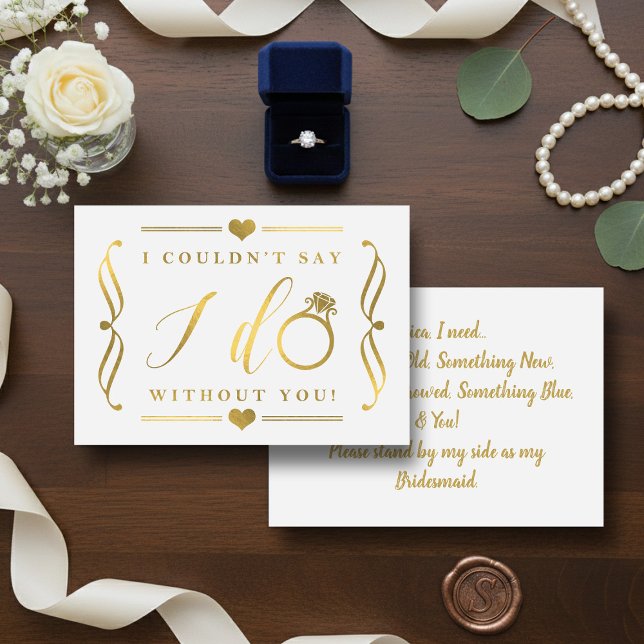 I Couldn't Say I Do Without You | Gold Foil Invitation (Creator Uploaded)