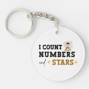 I Count Numbers and Stars - Accountant Key Ring
