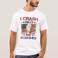 I Crash Bikes And Economies Funny Joe Biden