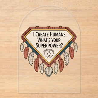 I Create Humans. What’s Your Superpower Acrylic Invitations