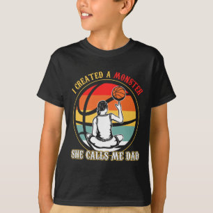 I Created A Monster She Call Me Dad Bysketbyll T-Shirt
