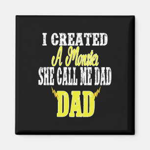 I Created A Monster She Calls Me Dad Softll Coach  Magnet