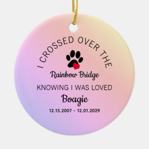 I Crossed Over The Rainbow Bridge Memorial Pet Ceramic Tree Decoration
