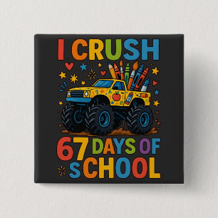 I Crush 67 Days of School Monster Truck Cute. 15 Cm Square Badge