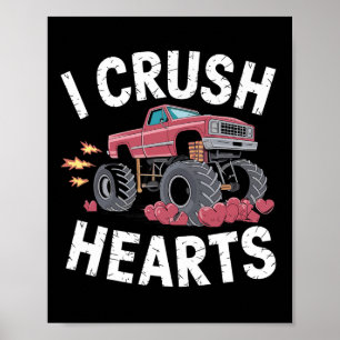 I Crush Hearts Monster Truck Funny Valentines Day  Poster