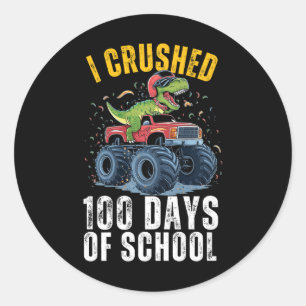 I Crushed 100 Days Crushed Boys Girls 1st 2nd 3rd  Classic Round Sticker