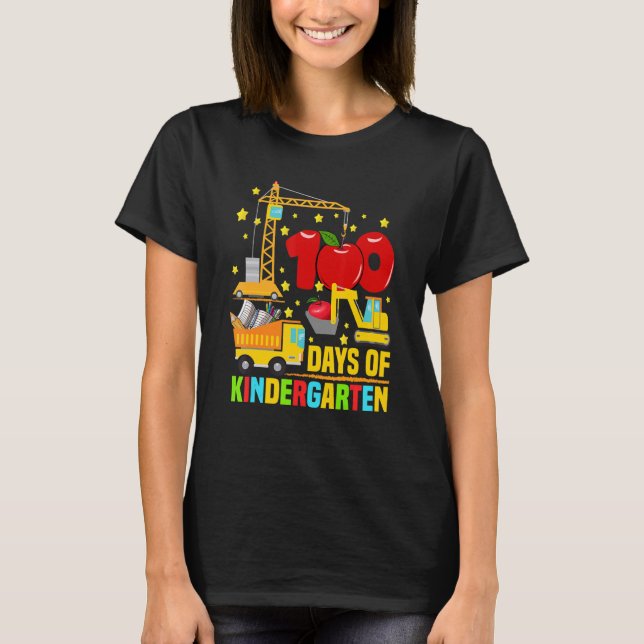 I Crushed 100 Days of Kindergarten Construction Tr T-Shirt (Front)