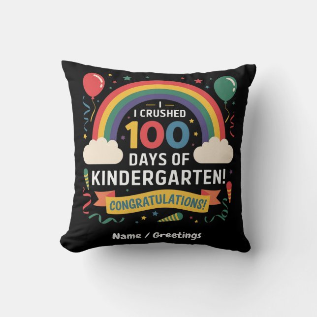 I Crushed 100 Days of Kindergarten Customise Cushion (Front)