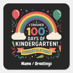 I Crushed 100 Days of Kindergarten Customise Square Sticker
