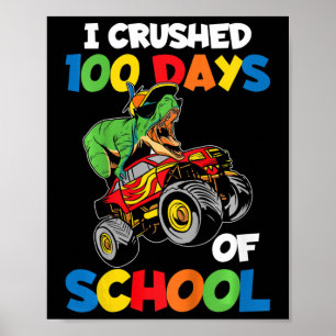 I Crushed 100 Days Of School Boys 100th Day Of Sch Poster