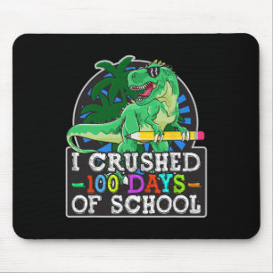 I Crushed 100 Days Of School Boys Dinosaur And T-r Mouse Pad