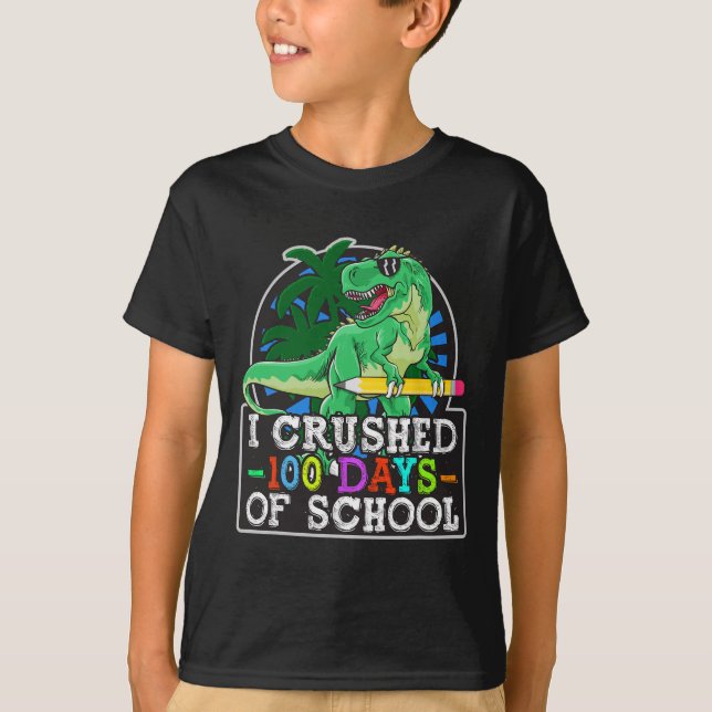 I Crushed 100 Days Of School Boys Dinosaur And T-r T-Shirt (Front)