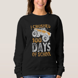 I Crushed 100 Days Of School Boys Girls Monster Tr Sweatshirt