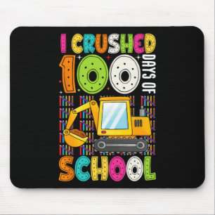 I Crushed 100 Days Of School Construction 100th Da Mouse Pad