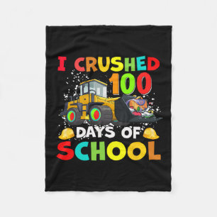 I Crushed 100 Days Of School Construction Excavato Fleece Blanket