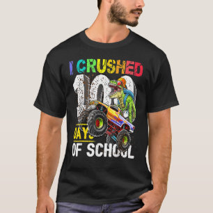 I Crushed 100 Days Of School Dino Trex Riding Mons T-Shirt