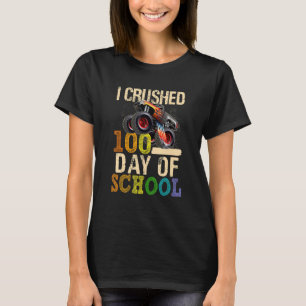 I Crushed 100 Days Of School Happy 100th Day Monte T-Shirt