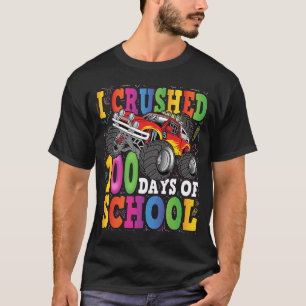 I Crushed 100 Days of School Happy 100th Day of S T-Shirt