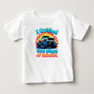 I Crushed 100 Days Of School Monster Truck 100 Day Baby T-Shirt