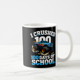 I Crushed 100 Days Of School Monster Truck 100th D Coffee Mug
