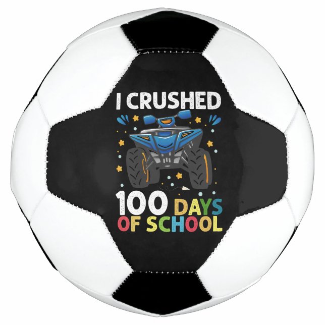 I Crushed 100 Days of School Monster Truck Boys Soccer Ball (Front)