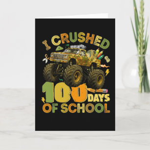 I Crushed 100 Days of School Monster Truck Card
