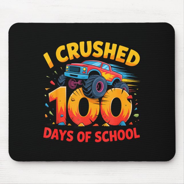 I Crushed 100 Days Of School Monster Truck Girls B Mouse Pad (Front)