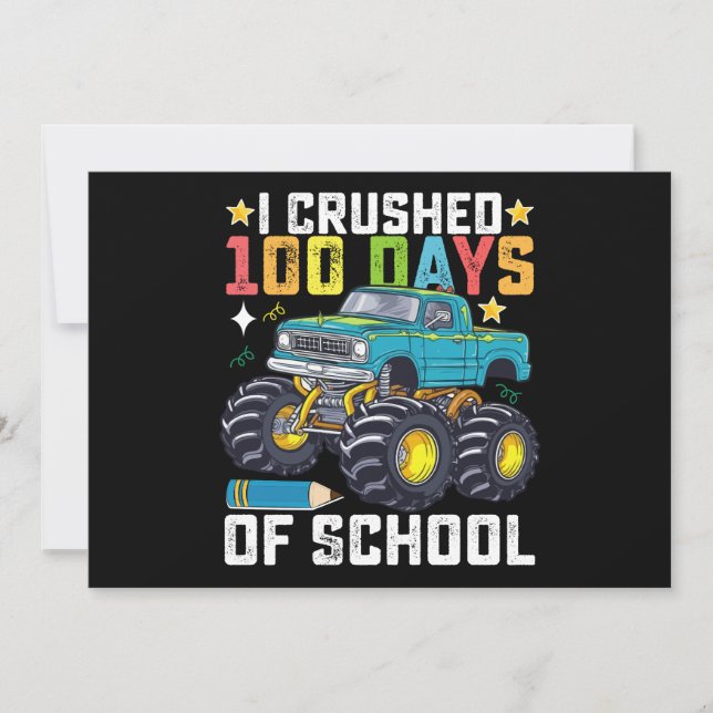 I Crushed 100 Days Of School Monster Truck Invitation (Front)