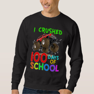 I Crushed 100 Days Of School Monster Truck  Kids B Sweatshirt