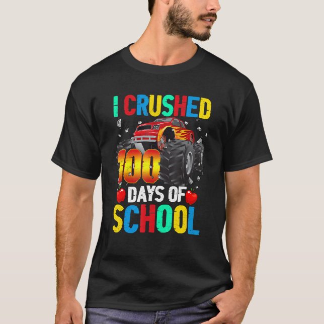 I Crushed 100 Days of School Monster Truck  Kids B T-Shirt (Front)