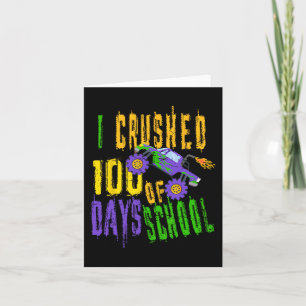 I Crushed 100 Days of School  - Monster Truck Love Card