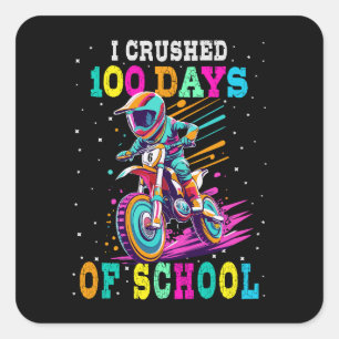I crushed 100 days of school Motocross Square Sticker