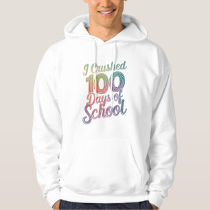 I Crushed 100 Days of School Rainbow Design Hoodie