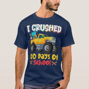 I Crushed 100 Days of School Shirt Monster Truck