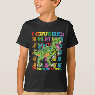 I Crushed 100 Days Of School T Rex Dinosaur T-Shirt