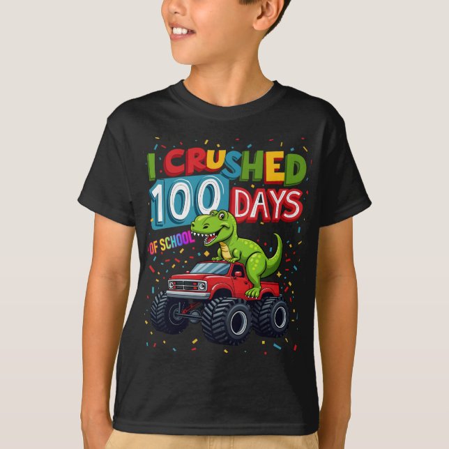 I Crushed 100 Days of School T-Shirt (Front)